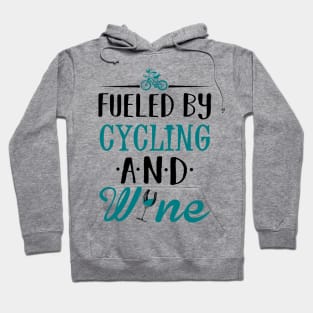 Fueled by Cycling and Wine Hoodie